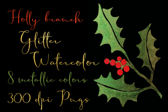 Foil Watercolor Holly Xmas PNG Clip Art Illustrations